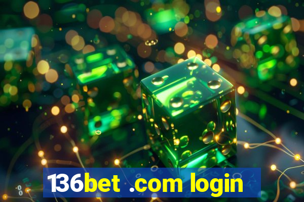 136bet .com login